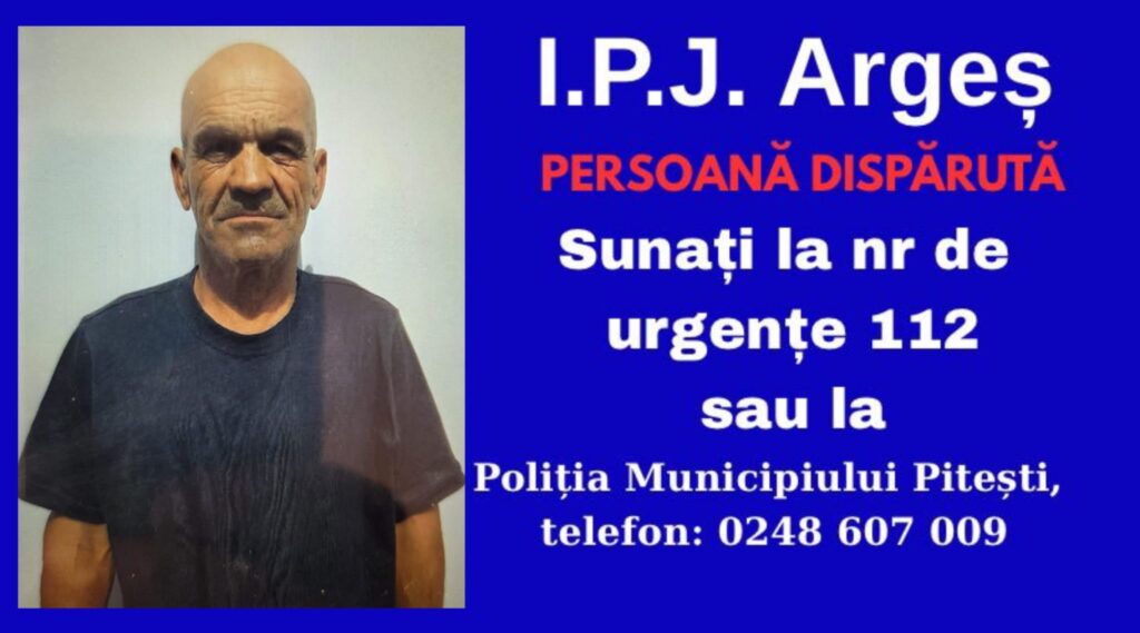 Disparție în Pitești! Un bărbat de 60 de ani, care suferă de probleme medicale, a plecat de acasă și nu s-a mai întors
